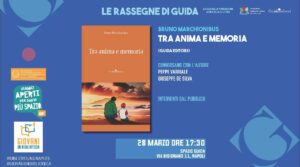 Presentazione 28 marzo tra anima e memoria